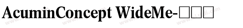 AcuminConcept WideMe字体转换